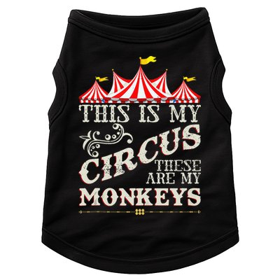 Funny Carnival This Is My Circus These Are My Monkeys Circus Doggie Tank