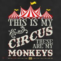 Funny Carnival This Is My Circus These Are My Monkeys Circus 11oz C Handle Ceramic Mug