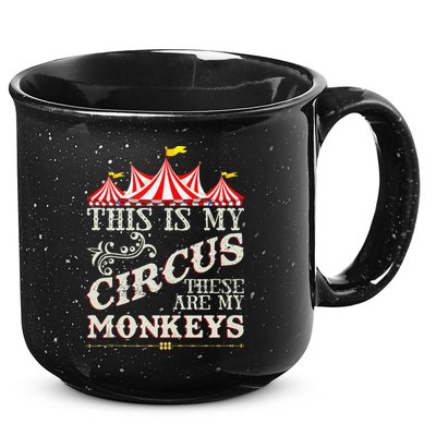 Funny Carnival This Is My Circus These Are My Monkeys Circus 15oz Campfire Ceramic Mug
