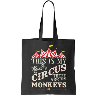 Funny Carnival This Is My Circus These Are My Monkeys Circus Bag
