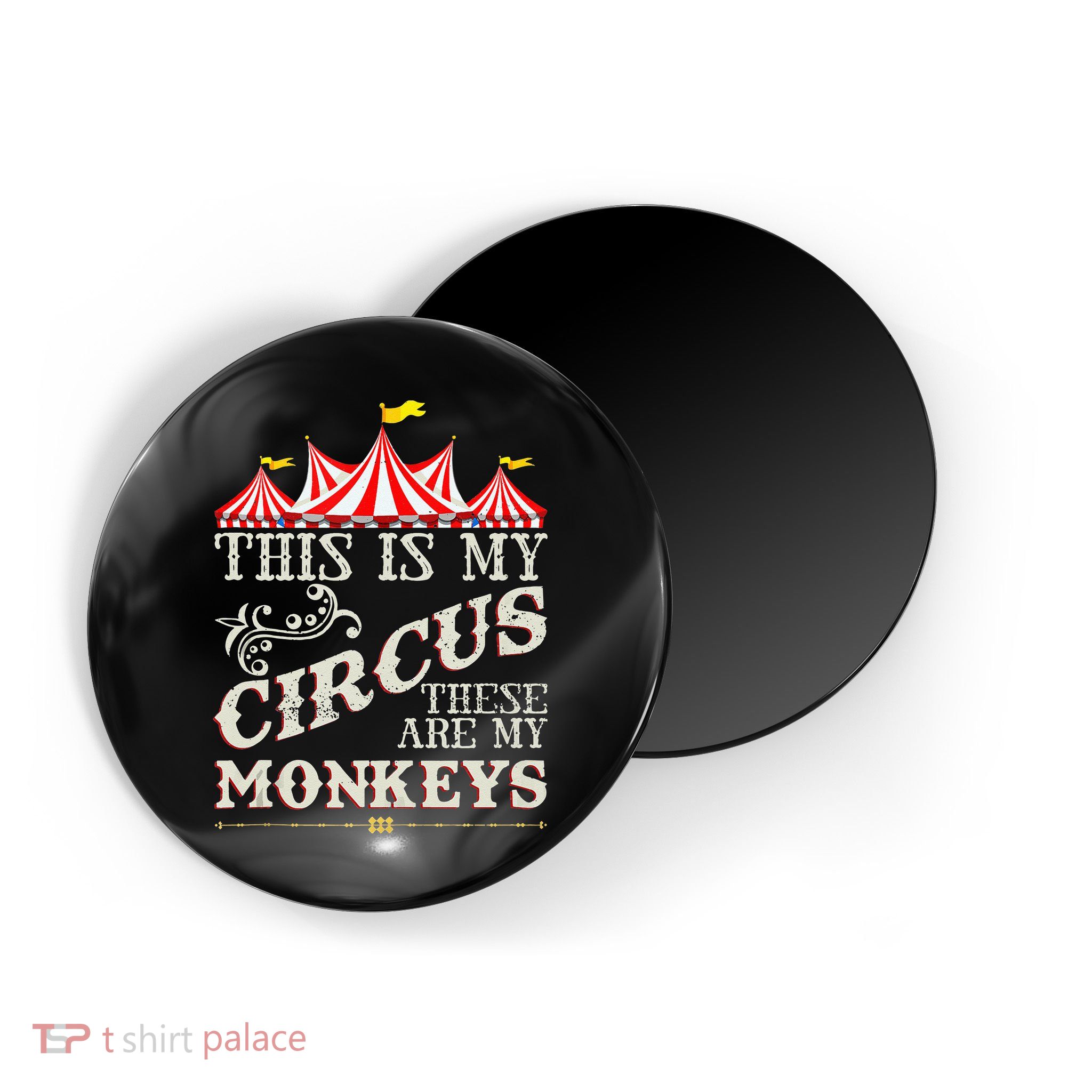 Funny Carnival This Is My Circus These Are My Monkeys Circus Magnet