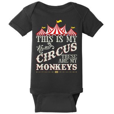 Funny Carnival This Is My Circus These Are My Monkeys Circus Baby Bodysuit