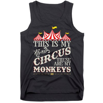 Funny Carnival This Is My Circus These Are My Monkeys Circus Tank Top