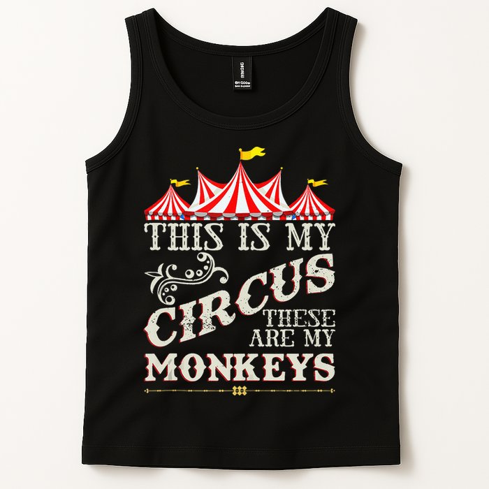 Funny Carnival This Is My Circus These Are My Monkeys Circus Tank Top