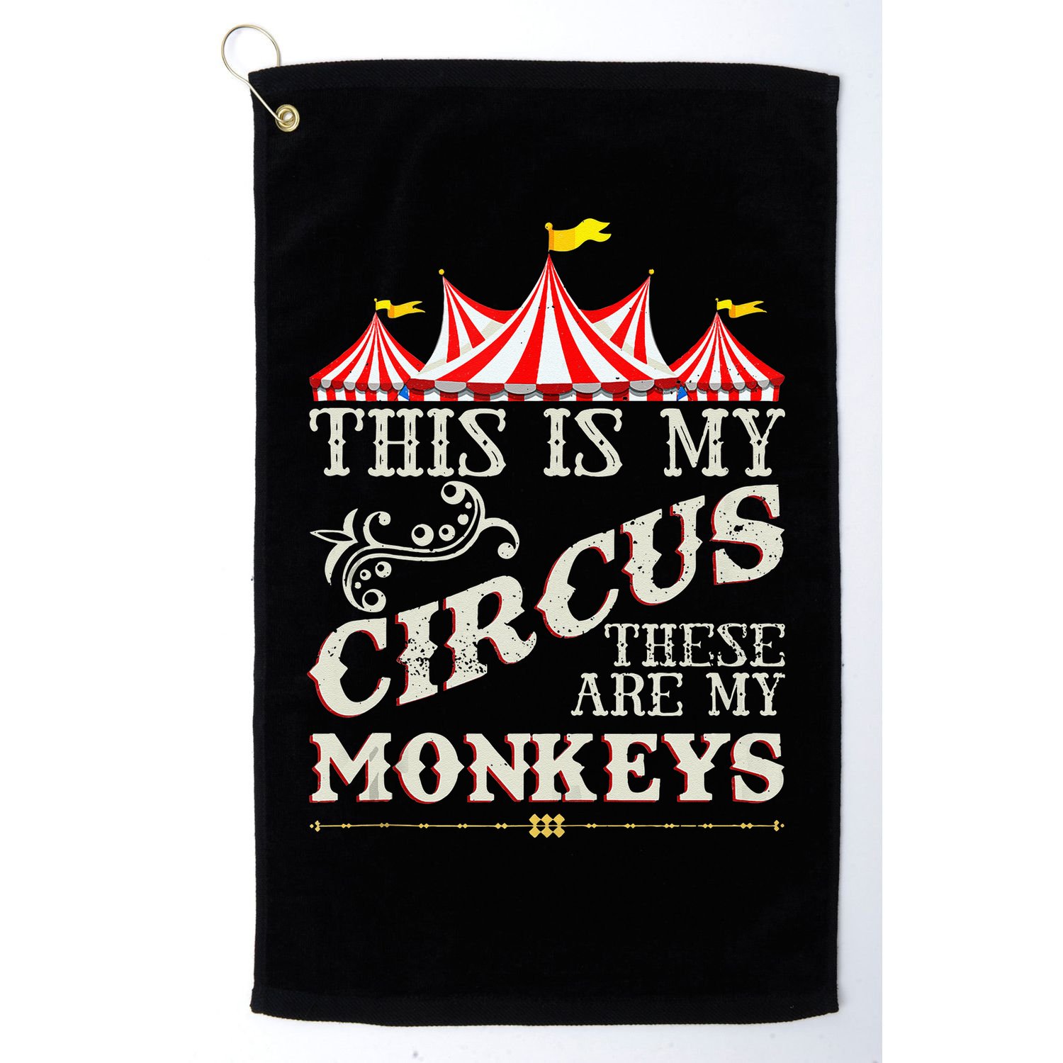 Funny Carnival This Is My Circus These Are My Monkeys Circus Golf Towel