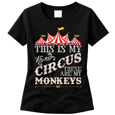 Funny Carnival This Is My Circus These Are My Monkeys Circus Womens T-Shirt