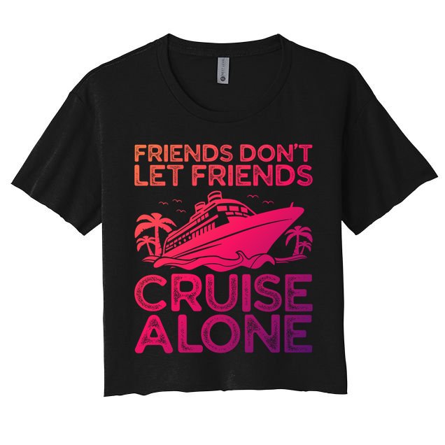Friends Cruise Trip Summer Vacation Friends Travel Gift Crop Top