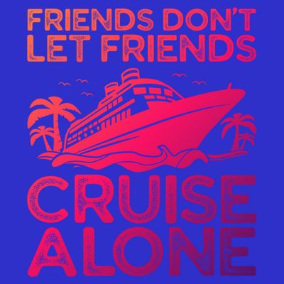Friends Cruise Trip Summer Vacation Friends Travel Gift T-Shirt