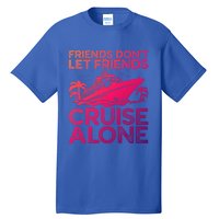 Friends Cruise Trip Summer Vacation Friends Travel Gift Tall T-Shirt