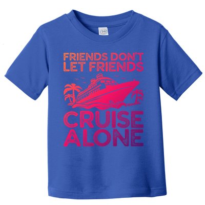 Friends Cruise Trip Summer Vacation Friends Travel Gift Toddler T-Shirt