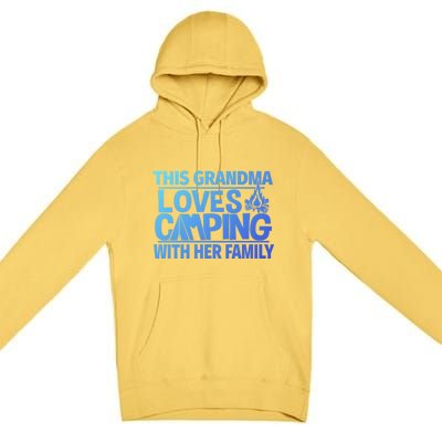 Family Camping Trip Funny Gift This Grandma Loves Camping Premium Pullover Hoodie