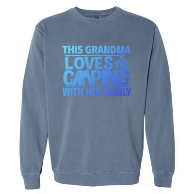 Family Camping Trip Funny Gift This Grandma Loves Camping Garment-Dyed Sweatshirt