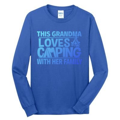 Family Camping Trip Funny Gift This Grandma Loves Camping Tall Long Sleeve T-Shirt