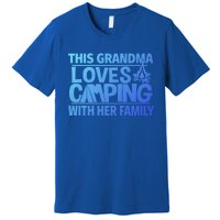 Family Camping Trip Funny Gift This Grandma Loves Camping Premium T-Shirt