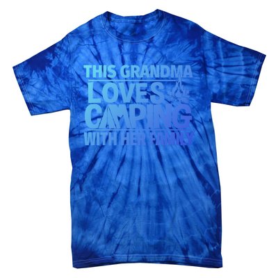 Family Camping Trip Funny Gift This Grandma Loves Camping Tie-Dye T-Shirt