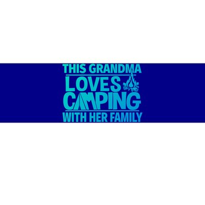 Family Camping Trip Funny Gift This Grandma Loves Camping Bumper Sticker