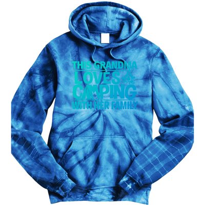 Family Camping Trip Funny Gift This Grandma Loves Camping Tie Dye Hoodie