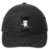 Funny Cat Too Tired To Function Too Caffeinated To Sleep 7-Panel Snapback Hat