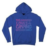 Family Camping Trip Funny Gift This Grandma Loves Camping Tall Hoodie