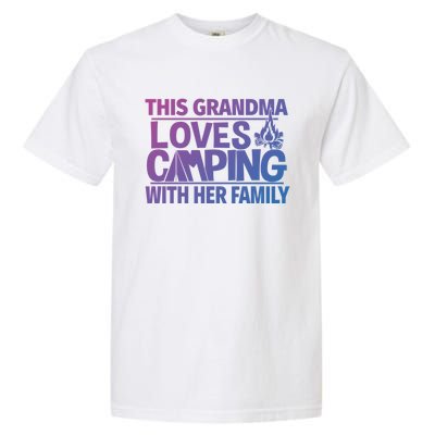 Family Camping Trip Funny Gift This Grandma Loves Camping Garment-Dyed Heavyweight T-Shirt