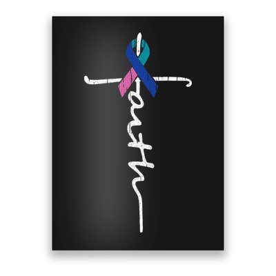 Faith Cross Thyroid Cancer Awareness Warrior Survivor Poster