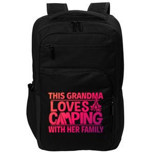 Family Camping Trip Funny Gift This Grandma Loves Camping Impact Tech Backpack