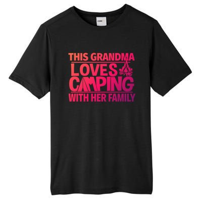 Family Camping Trip Funny Gift This Grandma Loves Camping Tall Fusion ChromaSoft Performance T-Shirt