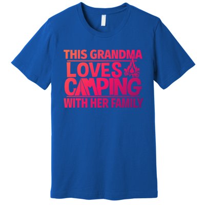 Family Camping Trip Funny Gift This Grandma Loves Camping Premium T-Shirt