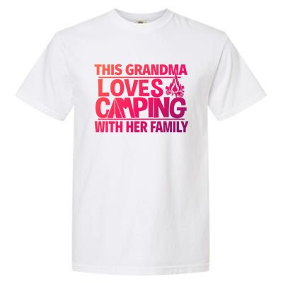 Family Camping Trip Funny Gift This Grandma Loves Camping Garment-Dyed Heavyweight T-Shirt