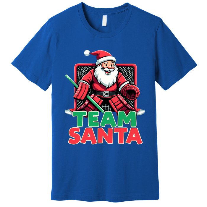 Funny Christmas Team Santa Ice Hockey Goalie Goaltender Xmas Gift Premium T-Shirt