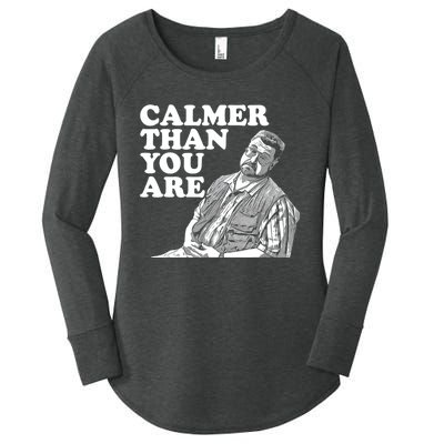 Funny Calmer Than You Are Women's Perfect Tri Tunic Long Sleeve Shirt