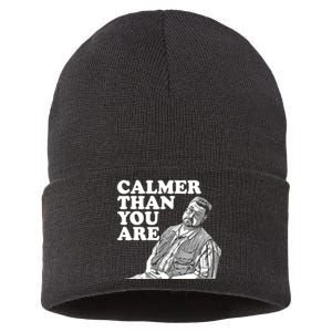 Funny Calmer Than You Are Sustainable Knit Beanie