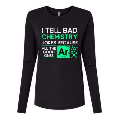 Funny Chemistry Teacher Science Gift Chemistry Womens Cotton Relaxed Long Sleeve T-Shirt