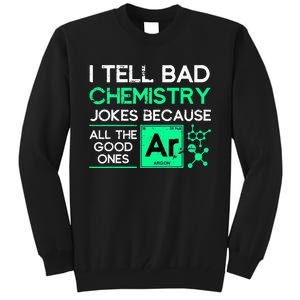 Funny Chemistry Teacher Science Gift Chemistry Tall Sweatshirt