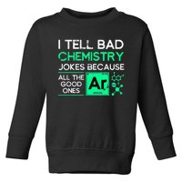 Funny Chemistry Teacher Science Gift Chemistry Toddler Sweatshirt