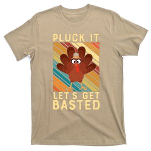 Funny Cute Thanksgiving Pluck It Let's Get Basted Turkey T-Shirt