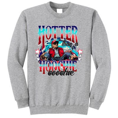 Funny Cute Trump Hotter Than A Hoochie Coochie Tall Sweatshirt