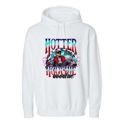 Funny Cute Trump Hotter Than A Hoochie Coochie Garment-Dyed Fleece Hoodie