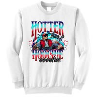 Funny Cute Trump Hotter Than A Hoochie Coochie Sweatshirt