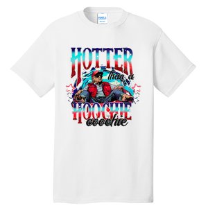 Funny Cute Trump Hotter Than A Hoochie Coochie Tall T-Shirt