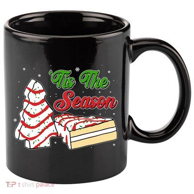 Funny Christmas Tis The Season Tree Cakes 11oz C Handle Ceramic Mug