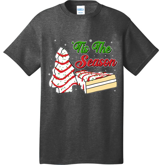 Funny Christmas Tis The Season Tree Cakes T-Shirt