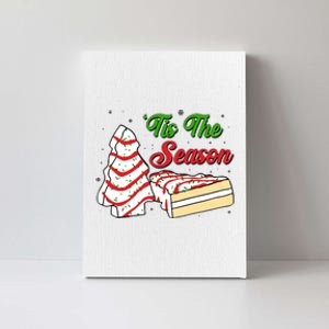 Funny Christmas Tis The Season Tree Cakes Canvas