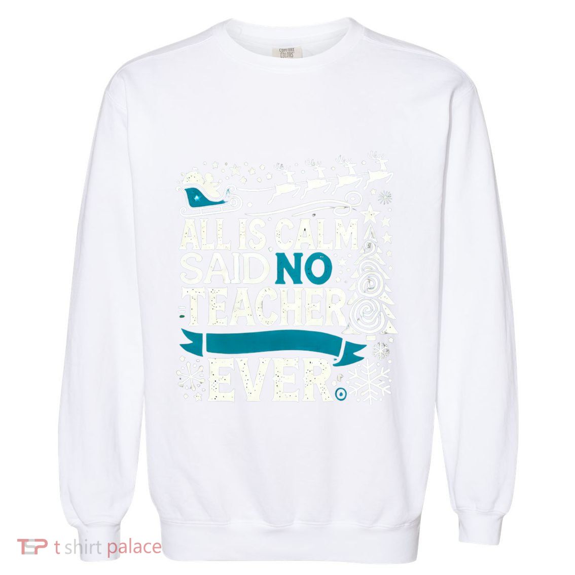 Funny Christmas Teacher School Xmas Holiday Teachers Gift Garment-Dyed Sweatshirt
