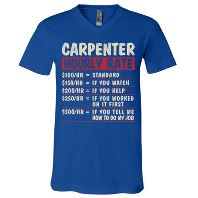 Funny Carpenter Tee Cute Gift Carpenter Hourly Rate Gift V-Neck T-Shirt