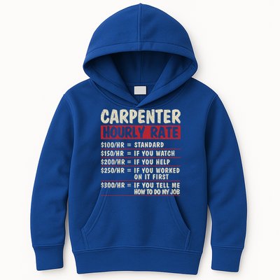 Funny Carpenter Tee Cute Gift Carpenter Hourly Rate Gift Kids Hoodie