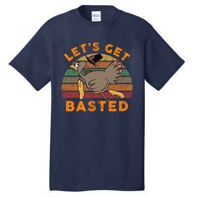 Funny Cute Time To Get Basted Beer Let's Get Adult Turkey Tall T-Shirt