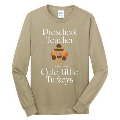 Funny Cute Thanksgiving Preschool Teacher Little Turkeys Tall Long Sleeve T-Shirt