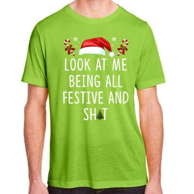 Funny Christmas Tree Look At Me Being All Festive And Shit Adult ChromaSoft Performance T-Shirt