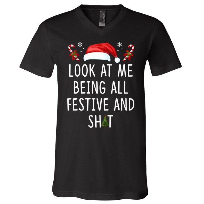 Funny Christmas Tree Look At Me Being All Festive And Shit V-Neck T-Shirt